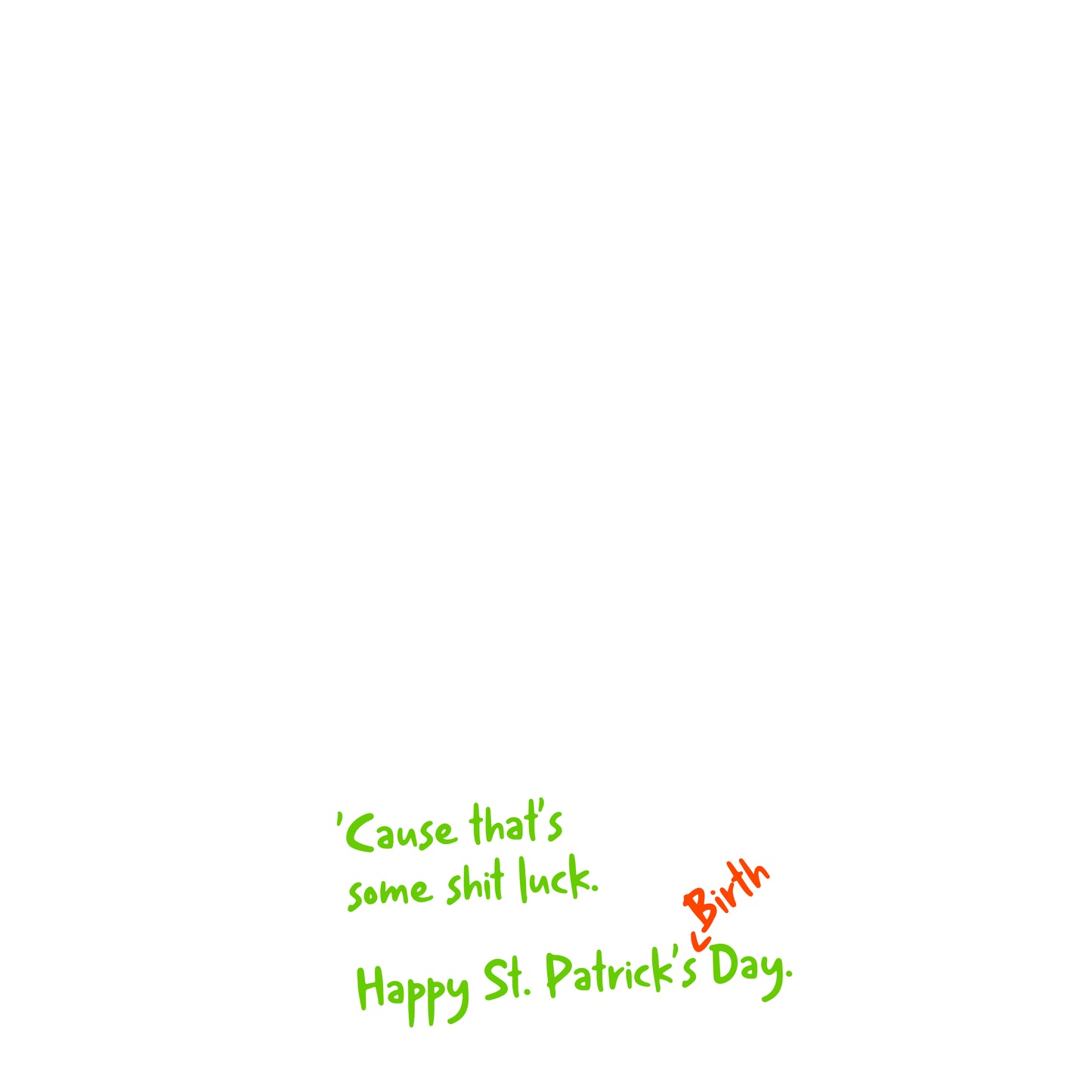 St. Patricks, Luck