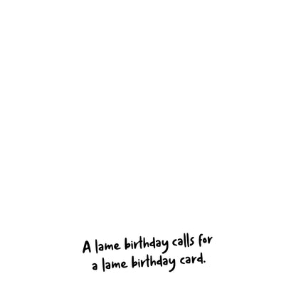 Bad Bday, Lame