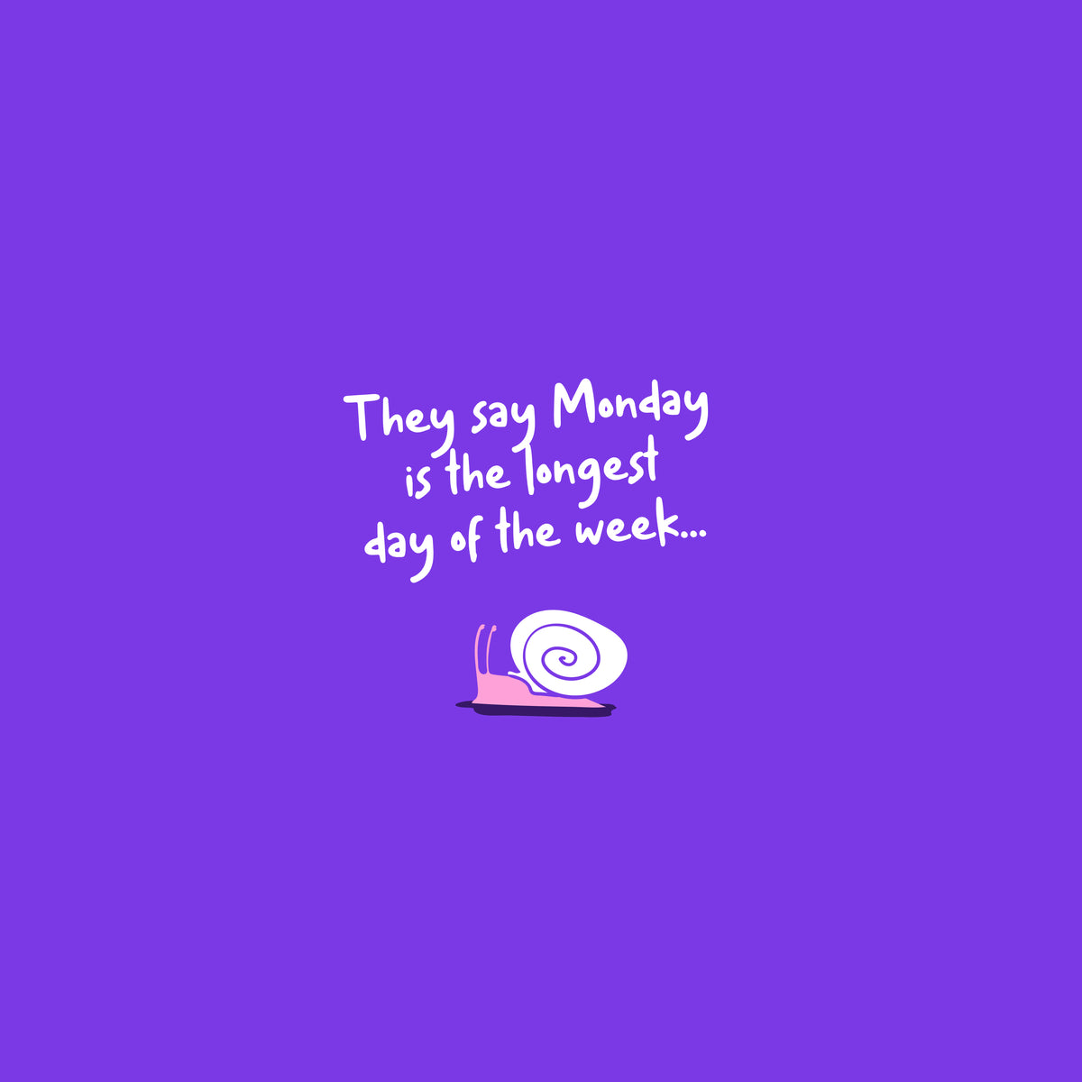 Monday, Longest