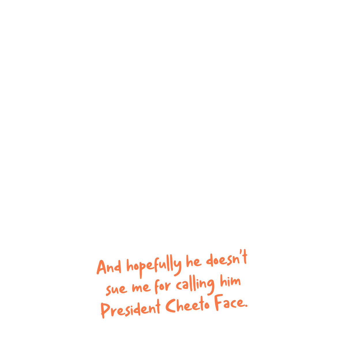 Trump, Cheeto