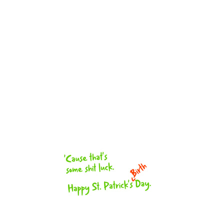 St. Patricks, Luck